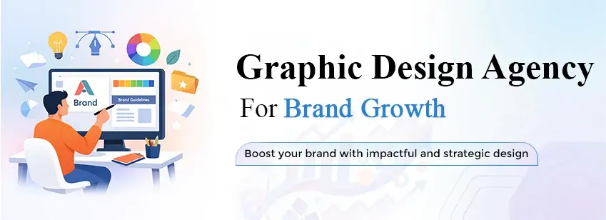 Graphic Design Agency for Brand Growth